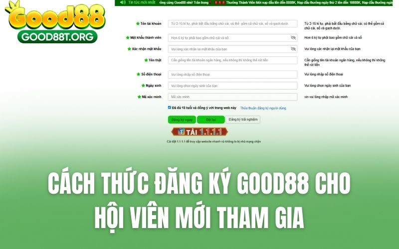 Cách Thức Đăng Ký GOOD88 Cho Hội Viên Mới Tham Gia