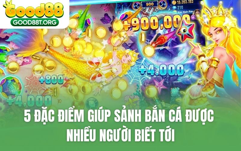 5 đặc điểm giúp sảnh bắn cá được nhiều người biết tới